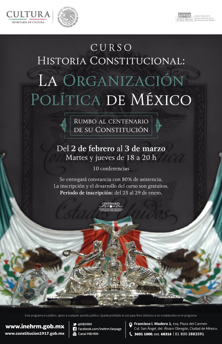 Historia Constitucional: La Orgnización Política de México