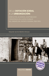 De la dotación ejidal a la urbanización.
