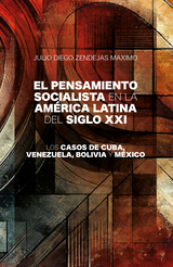 El pensamiento socialista en la Ame?rica Latina del siglo XXI 
