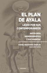 El Plan de Ayala ledo por sus contemporneos.