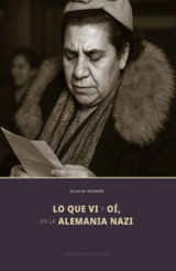 Lo que vi y o, en la Alemania nazi.