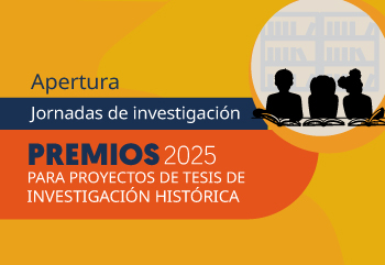 Premio 2025 para proyectos de tesis de investigacin histrica