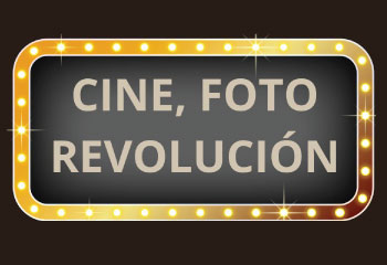 Cine, foto y revolucin